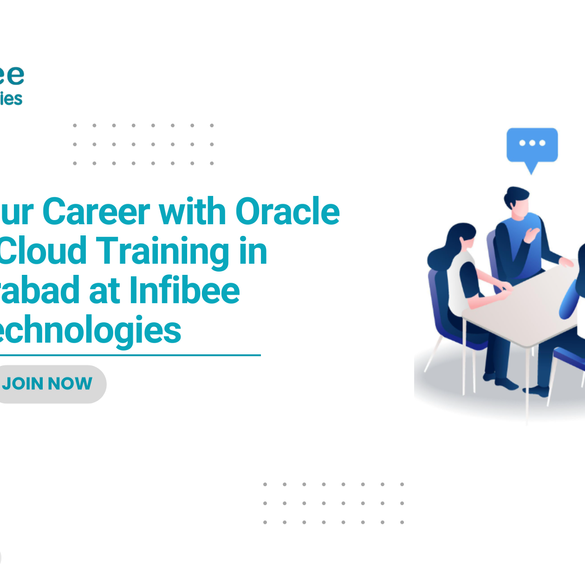 Kickstart Your Career with Oracle Fusion Cloud Training in Hyderabad at Infibee Technologies