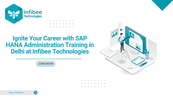 Ignite Your Career with SAP HANA Administration Training in Delhi at Infibee Technologies