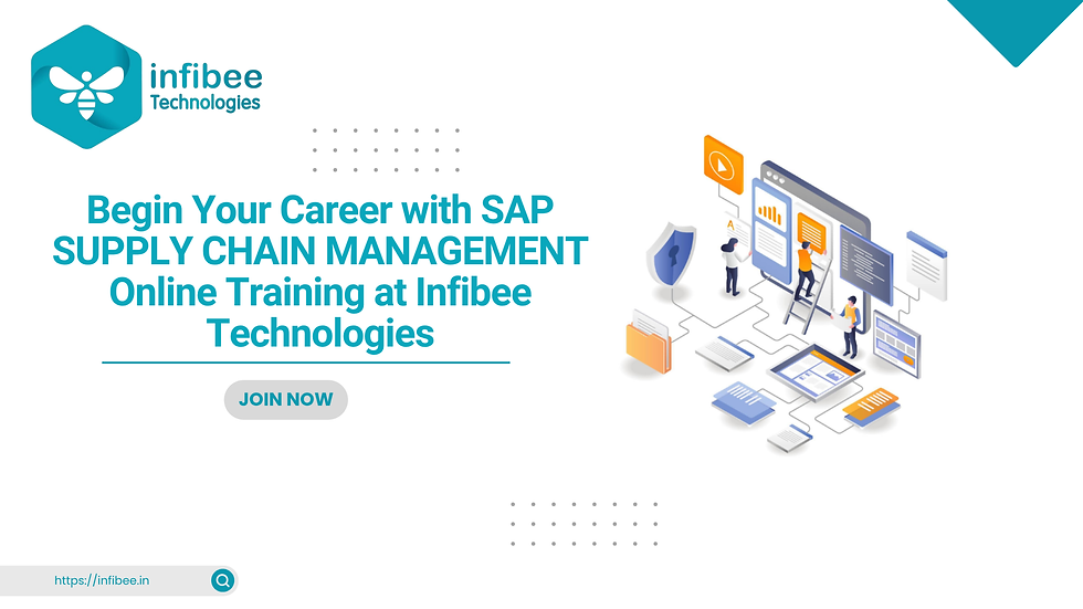 Begin Your Career with SAP SUPPLY CHAIN MANAGEMENT Online Training at Infibee Technologies