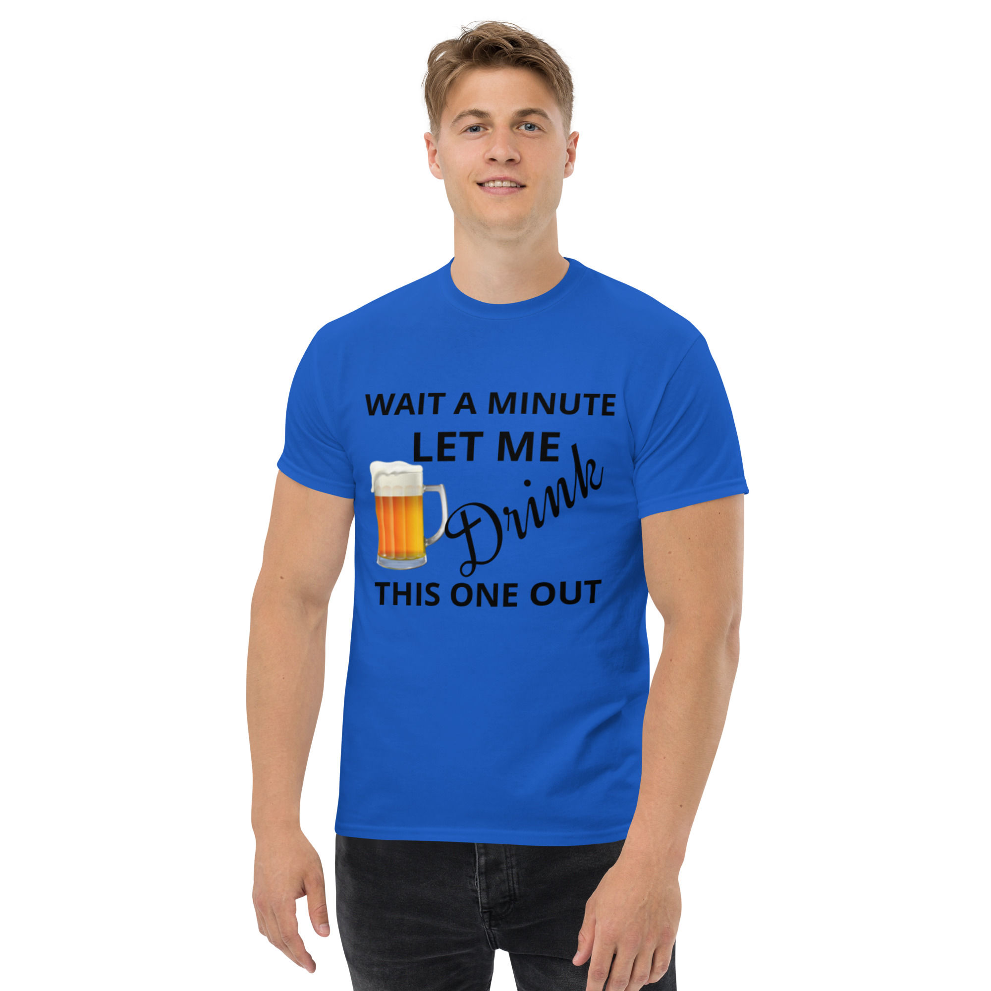 LET ME DRINK Unisex classic tee 2