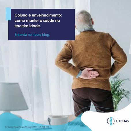 Coluna e envelhecimento: como manter a saúde na terceira idade