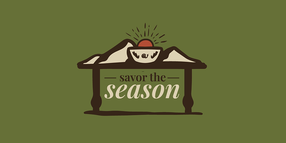 Savor The Season: A Community Dinner