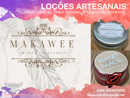 MAKAWEE - Loções artesanais que oferecem amor diário ao corpo humano. A casa onde moramos. 