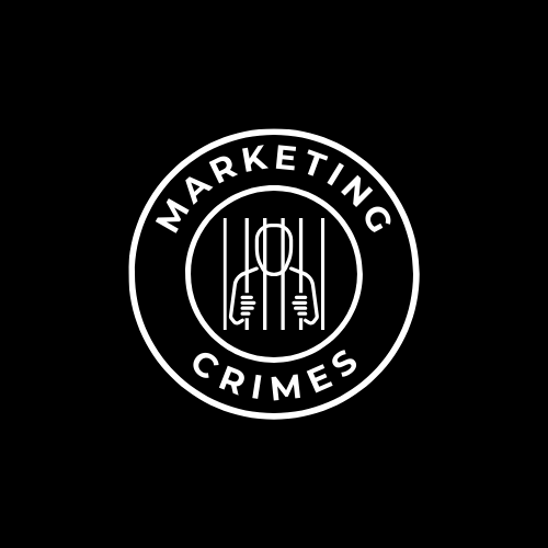 Marketing Crimes That Can Actually Get You Jailed