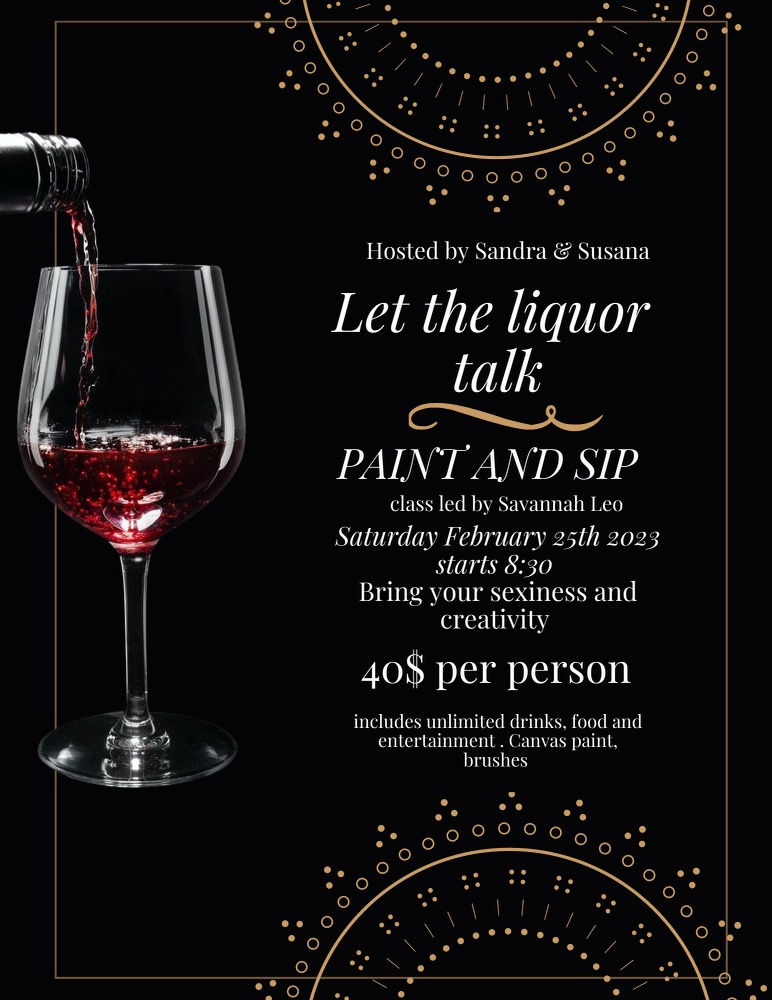 Let The LiquorTalk Paint And Sip Night 🌹