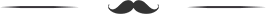 Black horizontal divider with a mustache icon in the center.