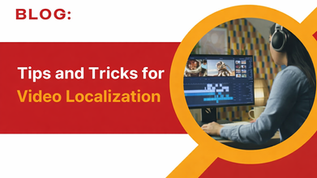 Tips and Tricks for Video Localization
