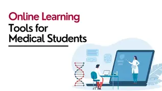 Online Learning Tools for Medical Students