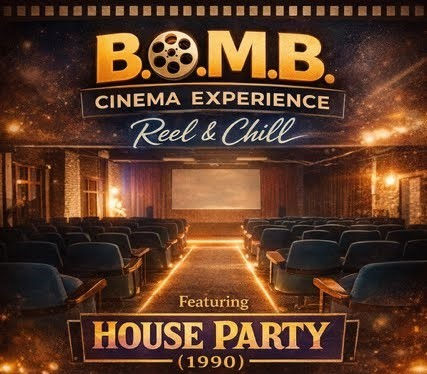 B.O.M.B. Cinema - House Party