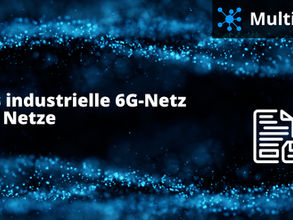 Das industrielle 6G-Netz der Netze