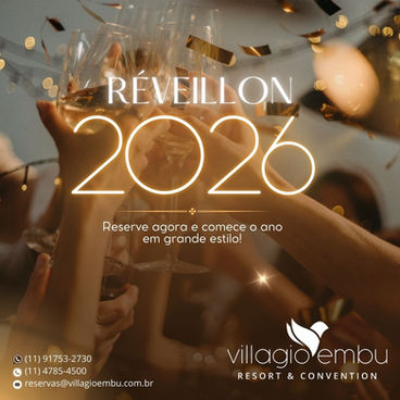 Réveillon 2026 no Villagio Embu: Celebre a Virada com Estilo e Conforto