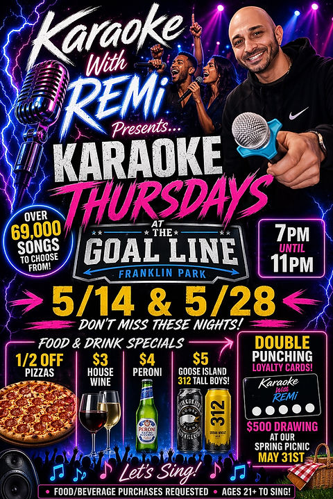 Karaoke With REMi at The Goal Line Thursday May 14 & 28 Franklin Park.jpg