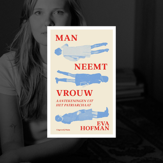 man neemt vrouw aantekeningen uit het patriarchaat eva hofman
