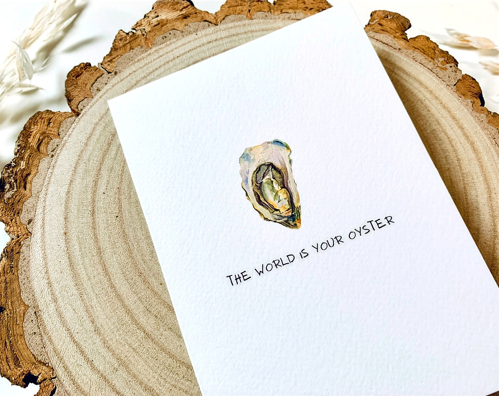The World Is Your Oyster Greeting Card