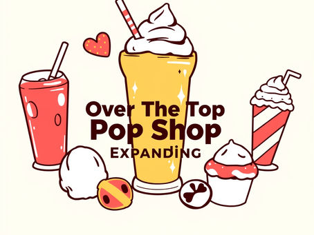 Over The Top Pop Shop Opening Second Location in Calgary — Airdrie Business Expands