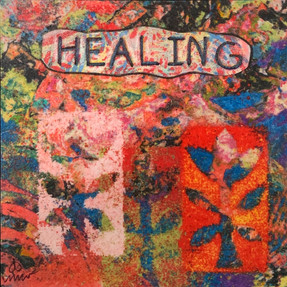 HEALING: What We Need