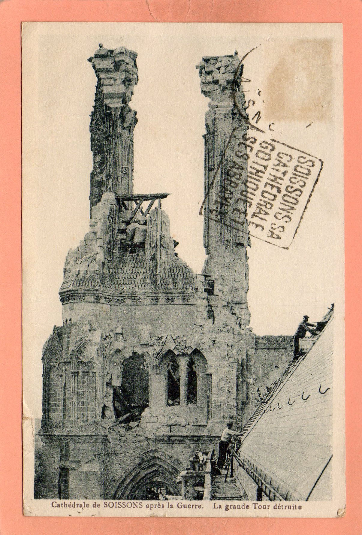 dept 02 - SOISSONS - Cathédrale de Soissons après la Guerre - La grande Tour dét