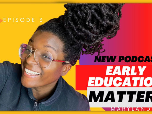 Episode 3 - Early Education Matters | Maryland Headlines