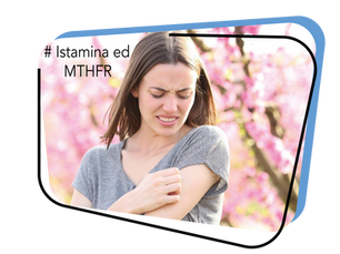 MTHFR e intolleranza all'istamina: come la nutrigenomica e l'integrazione funzionale possono aiutare