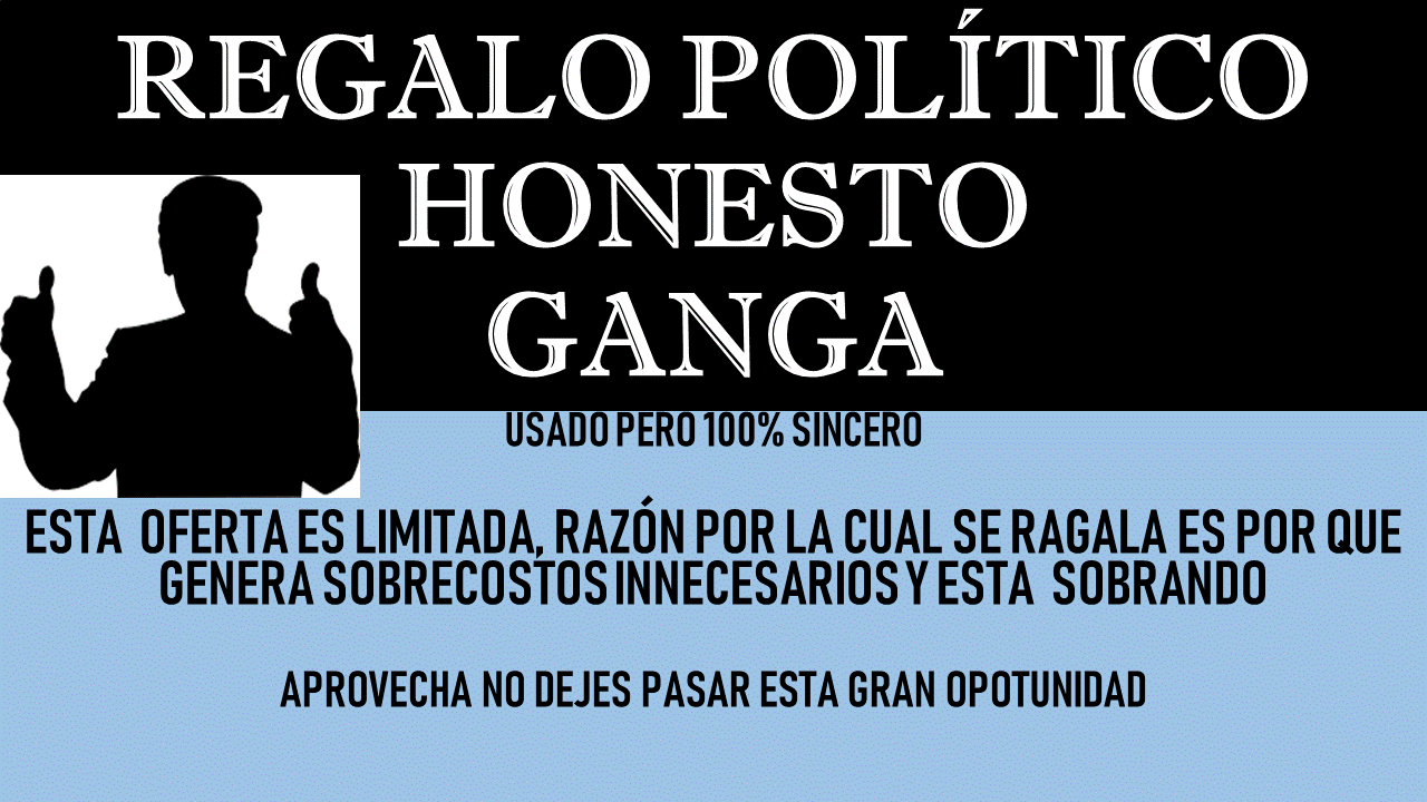 REGALO_POLÍTICO_HONESTO.gif