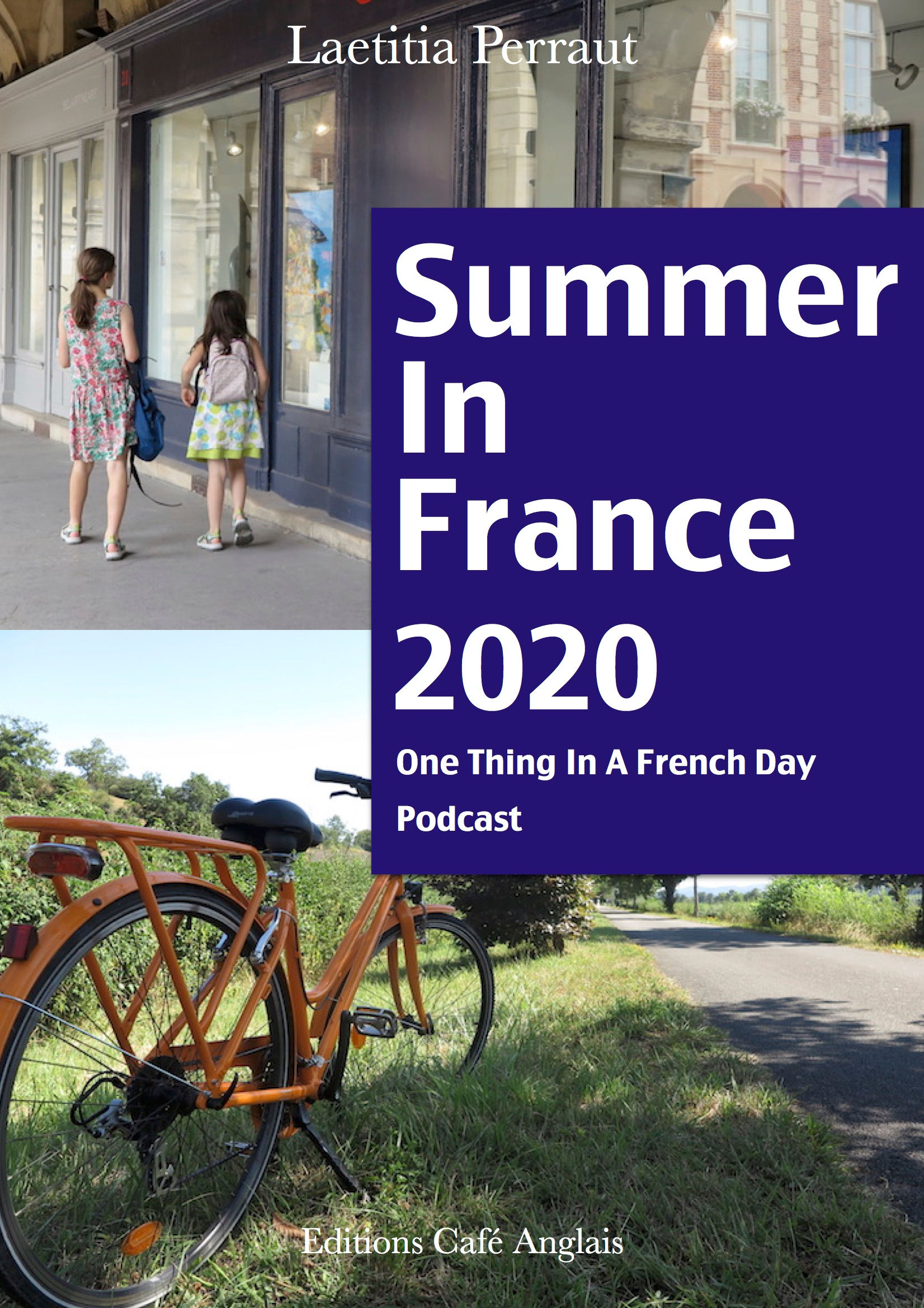 Summer In France 2020 (Transcripts, Notes & Audio)