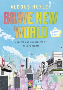 Brave New World - A Graphic Novel