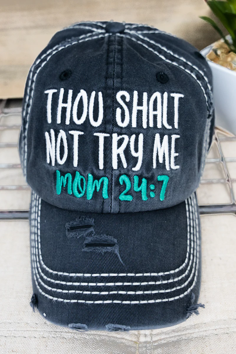 Cap - Thou shall not try me.webp