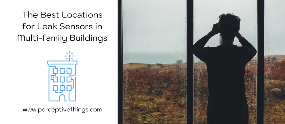 The Best Locations for Leak Sensors in Multi-family Buildings