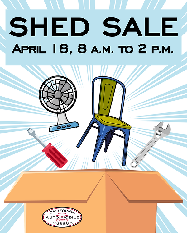A graphic for a shed sale happening at the california automobile museum on April 18, 2026, from 8 am to 2 pm, showing a cardboard box with tools, a chair, and a fan coming out of it