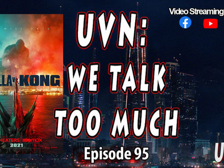 UVN: We Talk Too Much Episode 95
