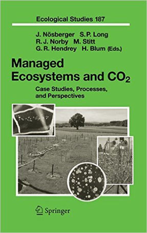 Managed Ecosystems and CO2: Case Studies, Processes, and Perspectives (Ecological Studies)