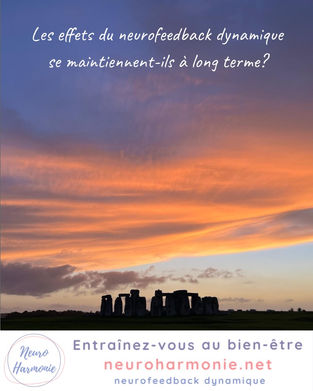Les effets du neurofeedback dynamique se maintiennent-ils à long terme?