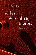 alles was übrig bleibt, sanschaller, book, cover