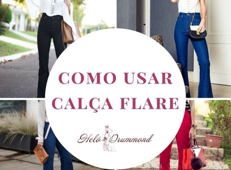 Calça Flare: Como usar?