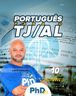 Peça - PhD Cursos - Aulão de Resolução de Questões de Português TJ-AL