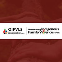 Overcoming Indigenous Family Violence Forum