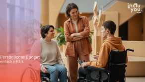 Persönliches Budget einfach erklärt: Mehr Selbstbestimmung für Menschen mit Behinderung