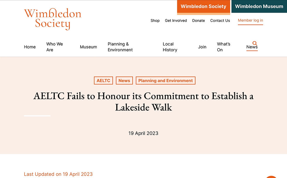 The Wimbledon Society and BERA: AELTC Fails to Honour its Commitment to Establish a Lakeside Walk