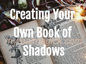 Creating Your Own Book of Shadows