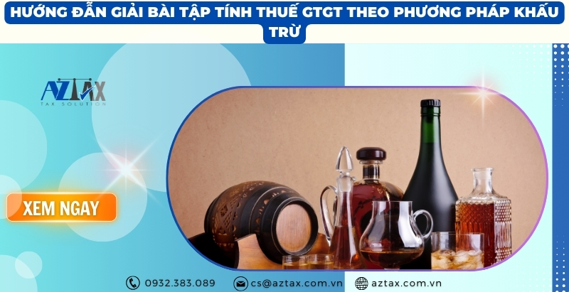Bài tập tính thuế gtgt theo phương pháp khấu trừ và trực tiếp