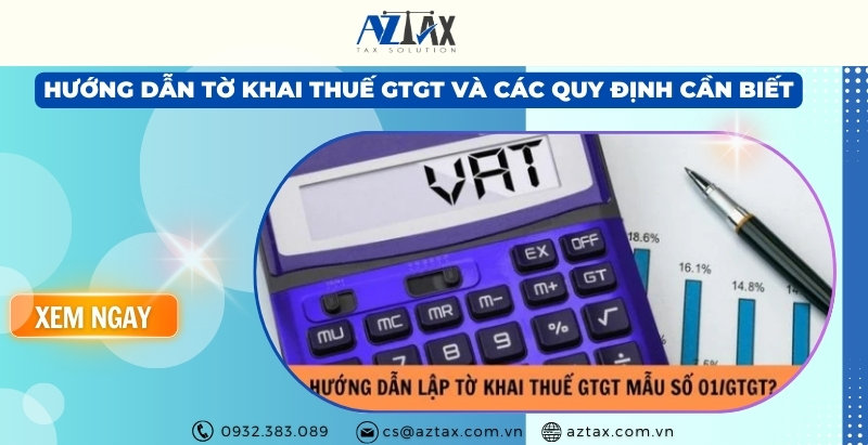 Hướng dẫn lập tờ khai thuế GTGT Mẫu 01/GTGT năm 2025
