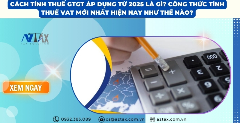 Cách tính thuế giá trị gia tăng mới nhất hiện nay