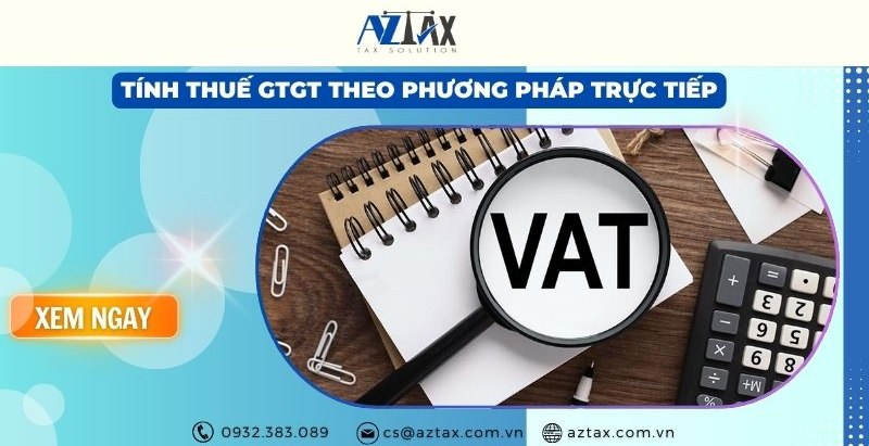 Cách tính thuế GTGT theo phương pháp trực tiếp