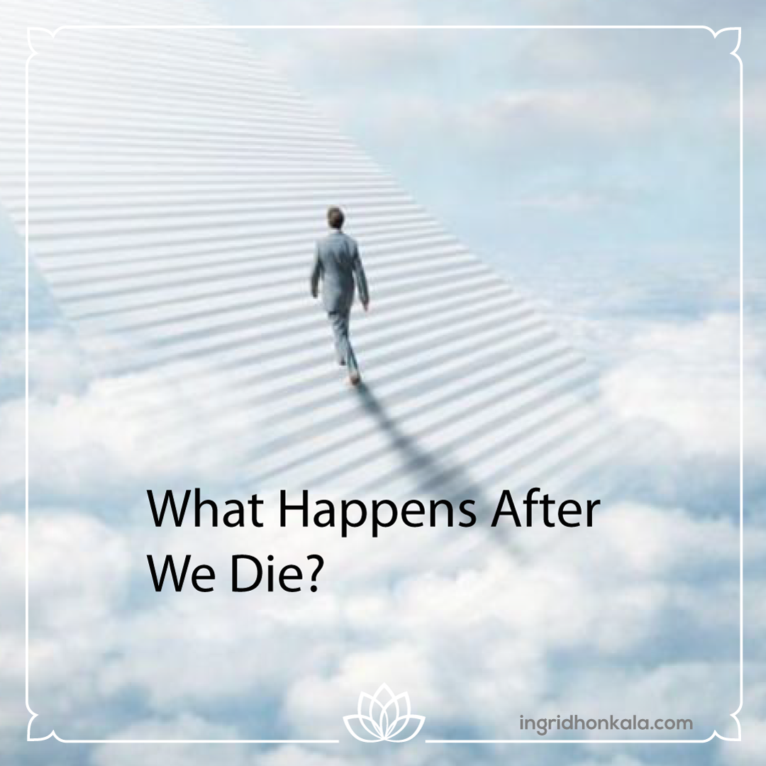 Monthly Mentoring with Ingrid Honkala, Mar 13, 2021 - What happens after we die?