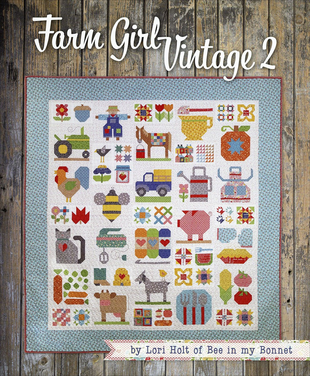 Farm Girl Vintage 2 Quilt Pattern designed By Lori Holt