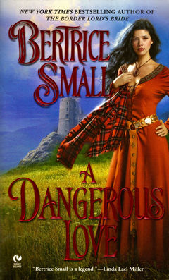 Cover of A Dangerous Love, by Bertrice Small