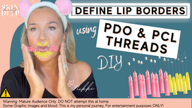 How To Define Your Lip Border with PDO & PCL Threads