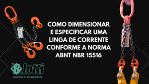 Como Dimensionar e Especificar uma Linga de Corrente Conforme a ABNT NBR 15516