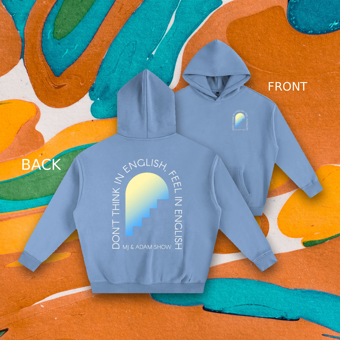 Feel English: Blue Hoodie