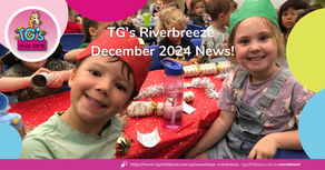 TG's Child Care Riverbreeze December 2024 News